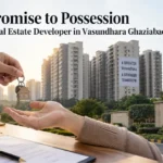 Real estate developer in Vasundhara Ghaziabad